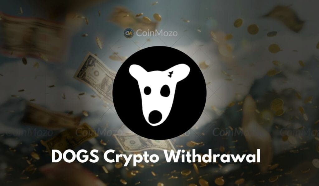 DOGS Crypto Withdrawal: Step-by-Step Withdrawal Guide 1 DOGS crypto