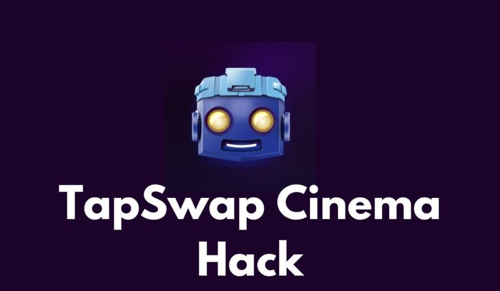 TapSwap Cinema Code Hack: Get Free 2 Million $TAPS in Minutes! 1 TapSwap Cinema Code Hack