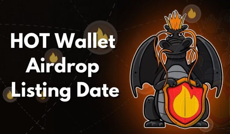 HOT wallet airdrop listing date