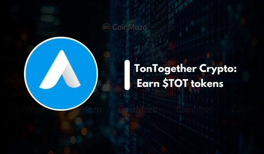 TonTogether Crypto: Big Chance to Earn $TOT tokens 1 crypto news