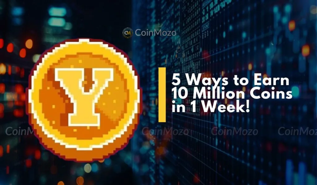 Yescoin Crypto: 5 Hacks to Earn 10 Million Coins in 1 Week! 1 yescoin crypto