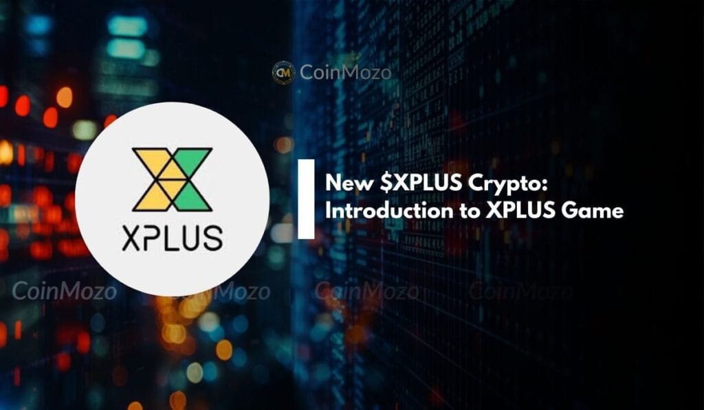 New Free $XPLUS CRYPTO: Introduction to XPLUS Telegram Game 1 crypto news