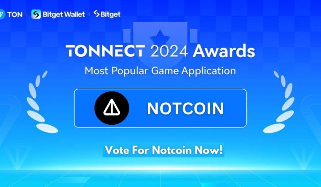 How to Nominate Notcoin to Win Tonnect 2024 Awards? 1 crypto news