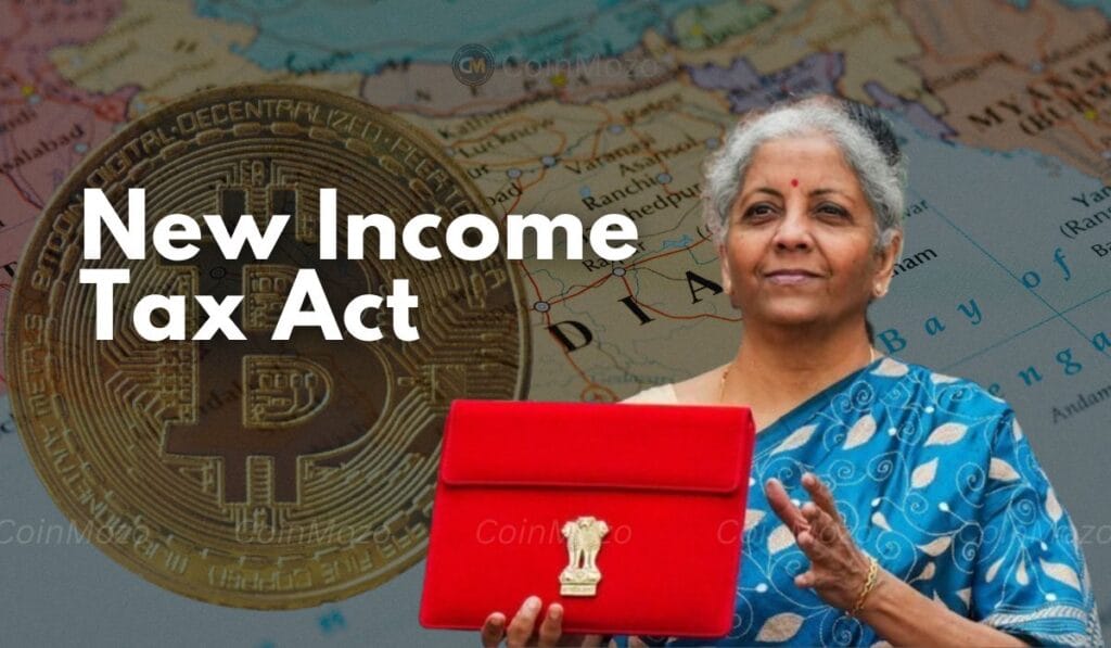New Income Tax Act and Crypto Regulations: Big Changes Ahead for India 1 New Income Tax Act