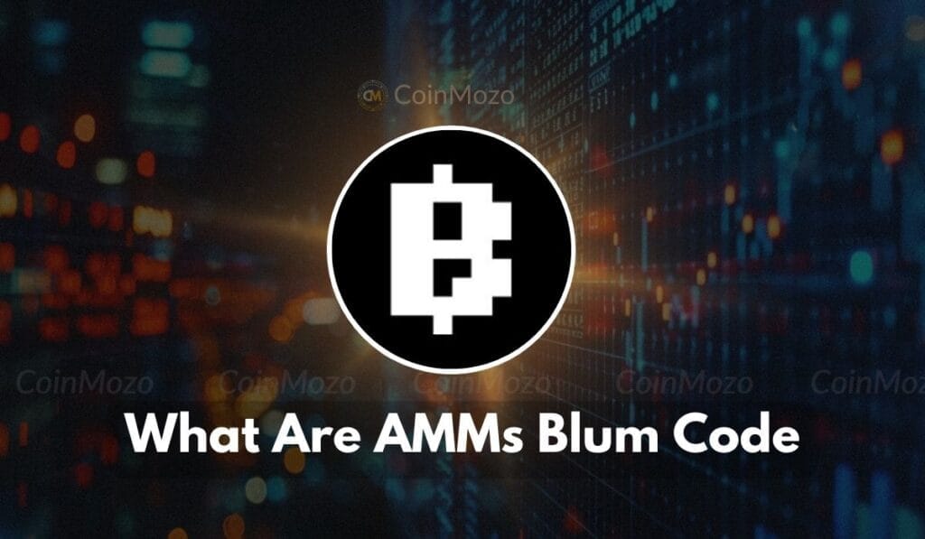 What are AMMs Blum Code: Claim Your Free 250 $BLUM Now! 1 crypto news
