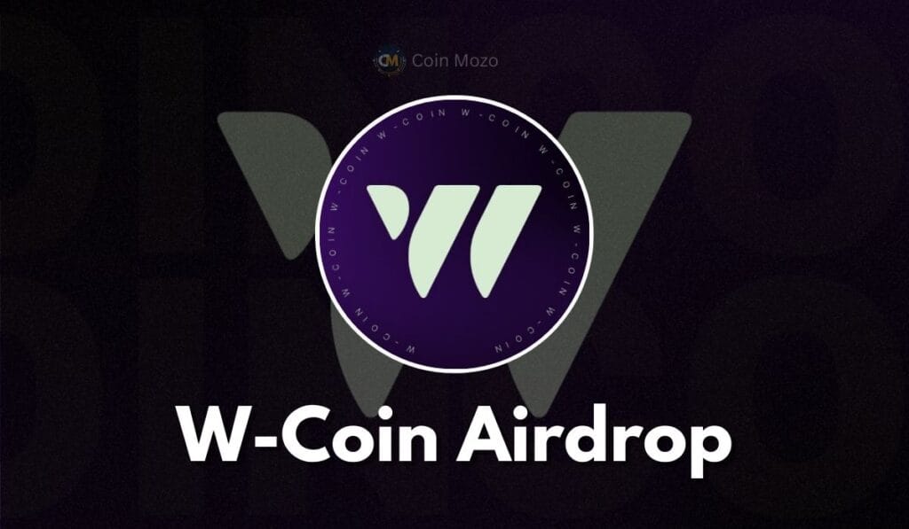 W-Coin Airdrop Nearing: Tips for Maximizing Your Participation 1 crypto news