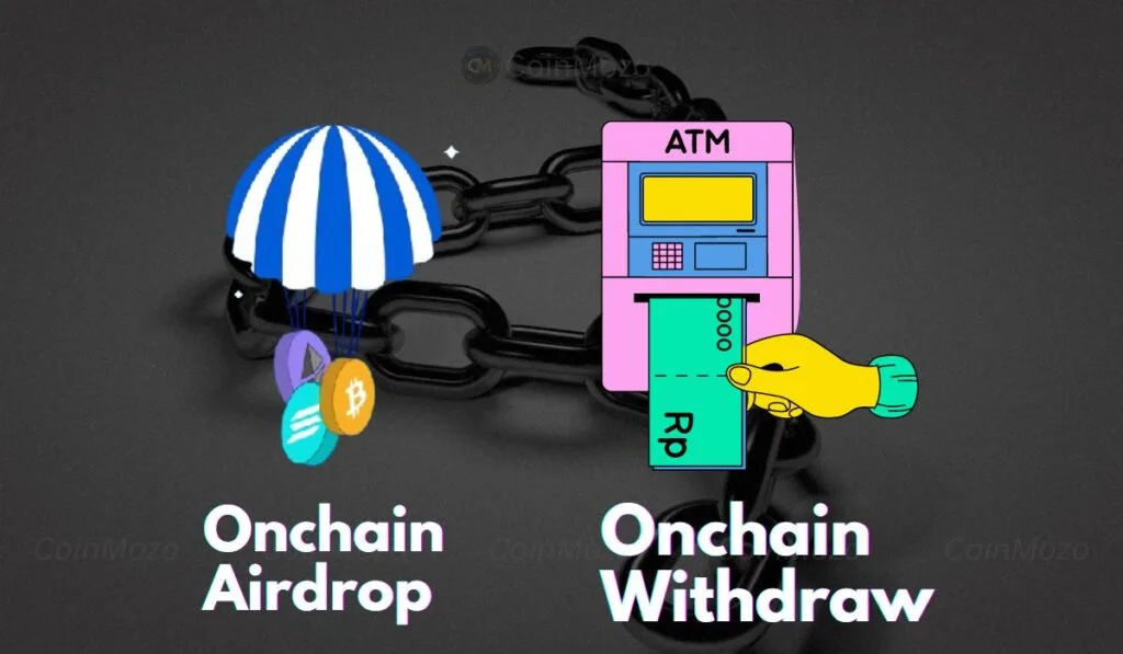 Onchain Airdrop and Onchain Withdrawal: A Complete Guide To Earn in Millions 1 Onchain Airdrop
Onchian Withdrawal