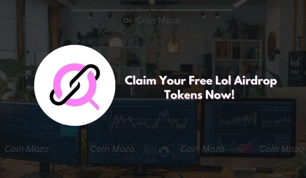 Lol Airdrop: How to Grab Your Free Tokens Now! 1 crypto news