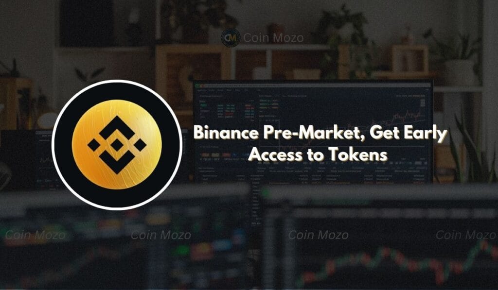 Binance Pre-Market: Early Access to Tokens Before Official Listing 1 crypto news