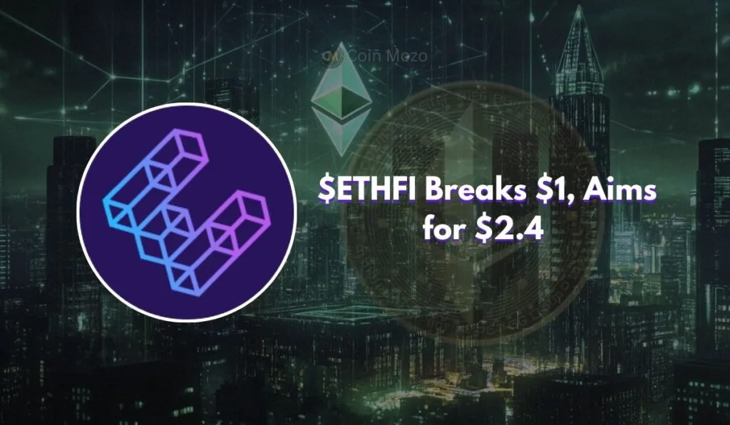 EthFi Price Breakout: $1 Support Holds, $2.4 Target in Sight 1 crypto news
