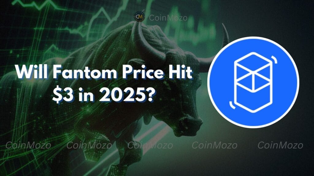 Fantom Coin Price Prediction: Will It Reach $3 by 2025? 1 crypto news