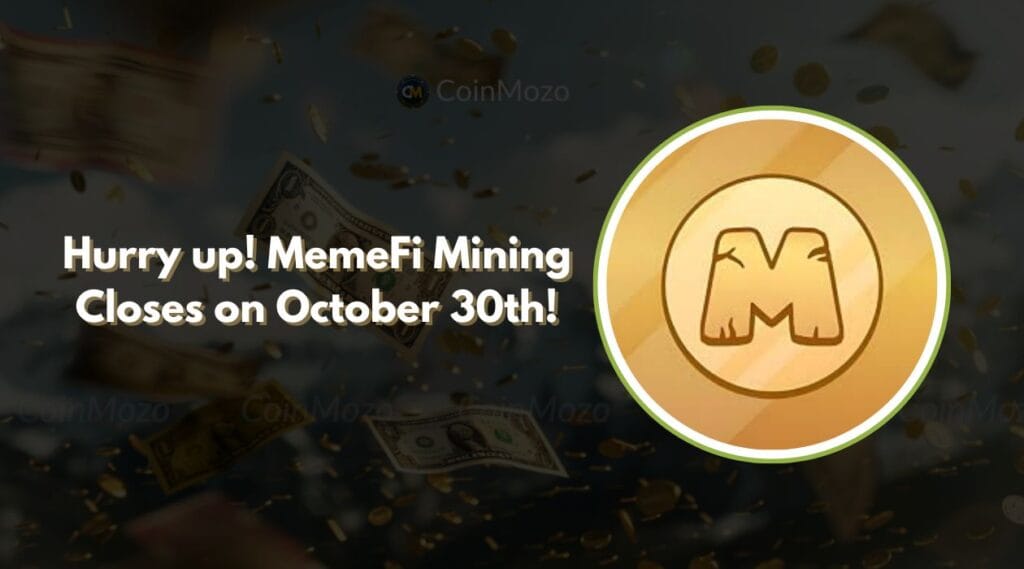 Final Countdown Starts: MemeFi Mining Closes on October 30th! 1 MemeFi mining