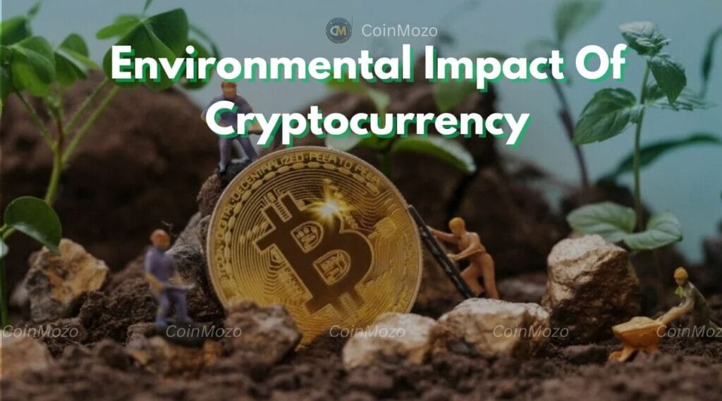 The Dark Side Of Cryptocurrency: Environmental Impact Explained 1 crypto news