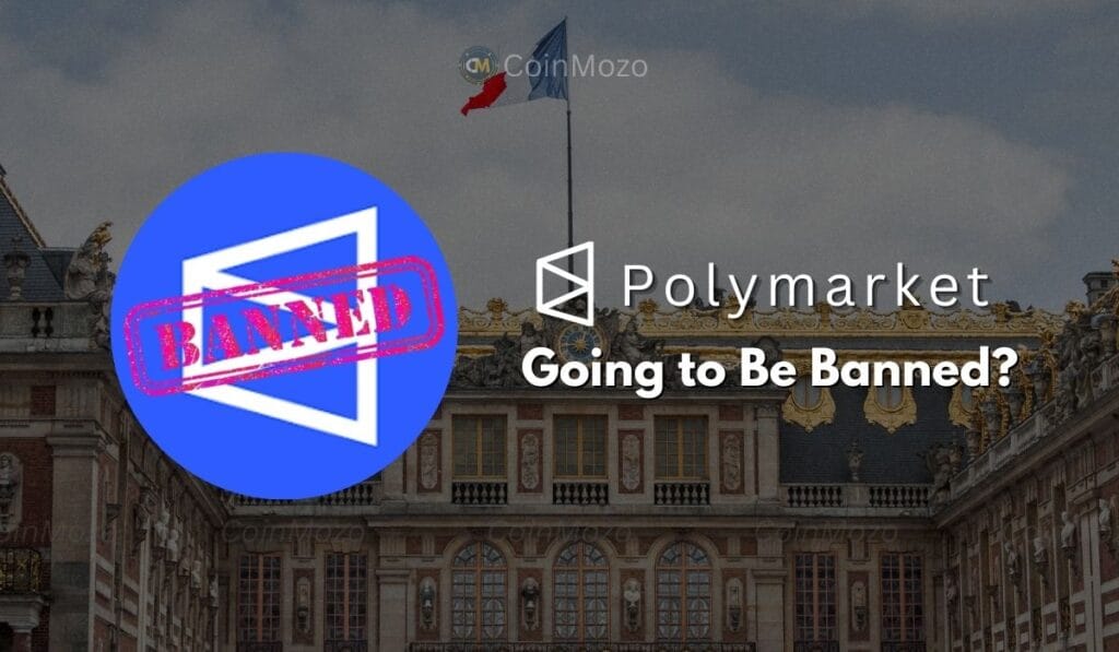 France To Ban Polymarket: Major Concerns Over Crypto Betting Platform 1 Ban Polymarket