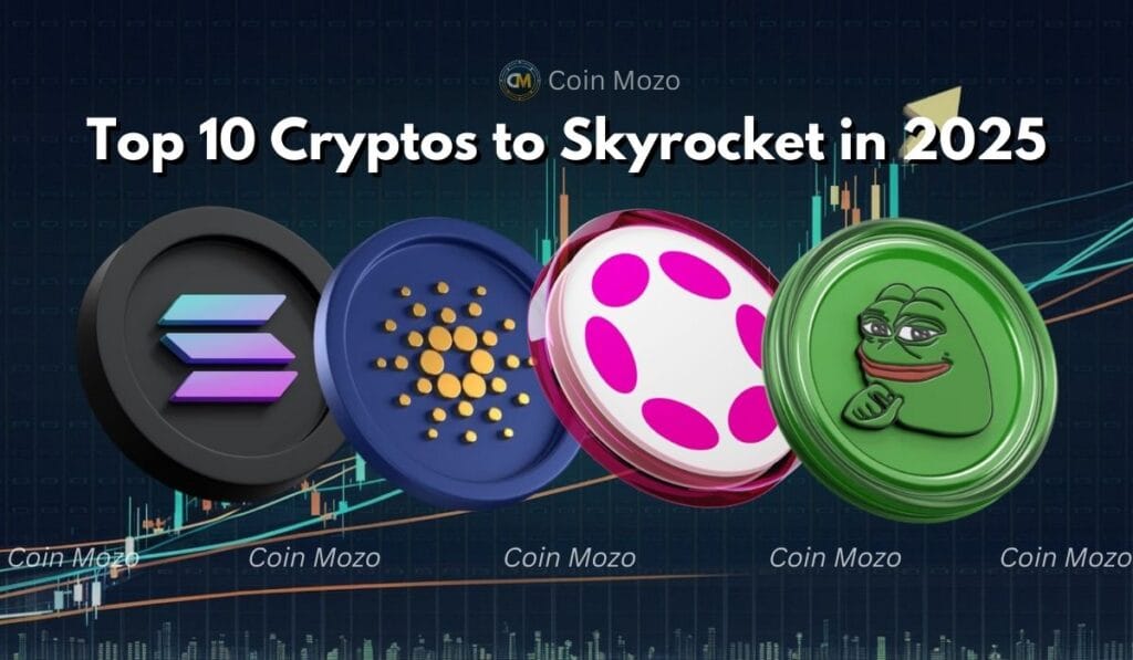 Top 10 Cryptocurrency Coins for 2025: Set to Skyrocket – Don’t Miss Out! 1 crypto news