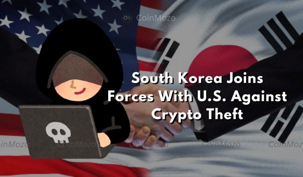 South Korea and U.S. Join Forces Against Crypto Theft 1 South Korea crypto theft