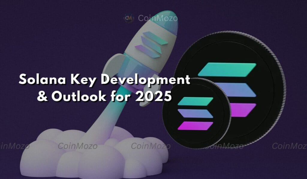 Solana Price Analysis: Key Development & Outlook for 2025 1 Solana price