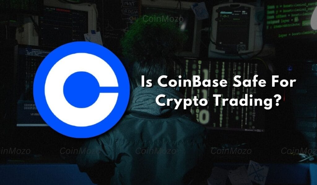 Is CoinBase Safe for Cryptocurrency Trading? The Complete Guide 1 Is Coinbase safe