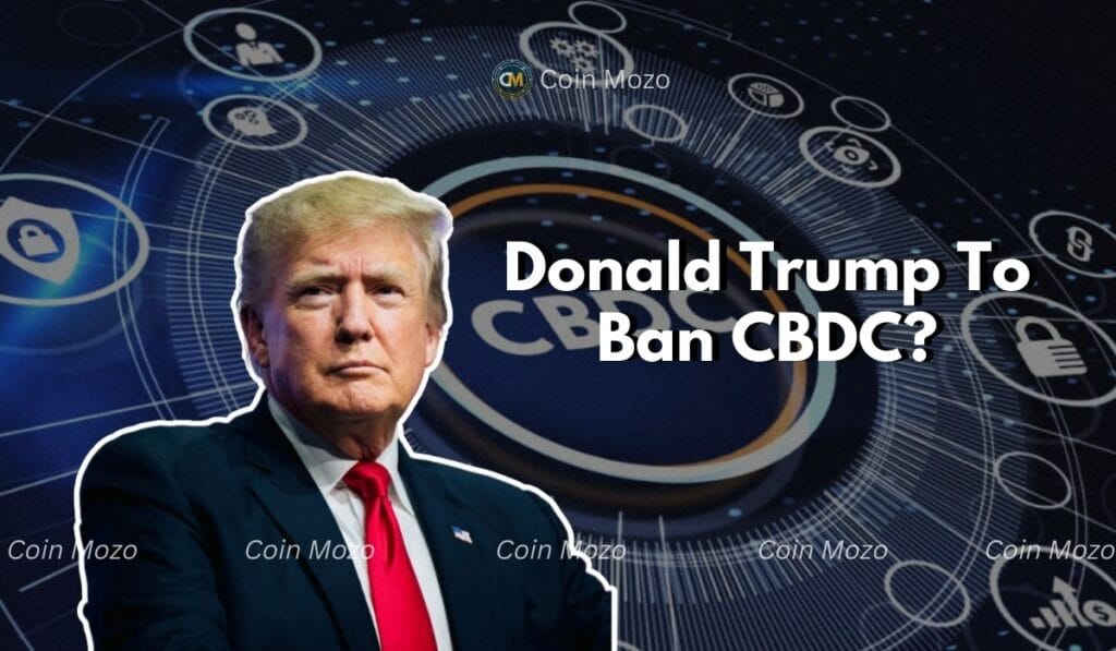 Donald Trump Ban CBDC? Crypto Market Awaits New Orders 1 crypto news