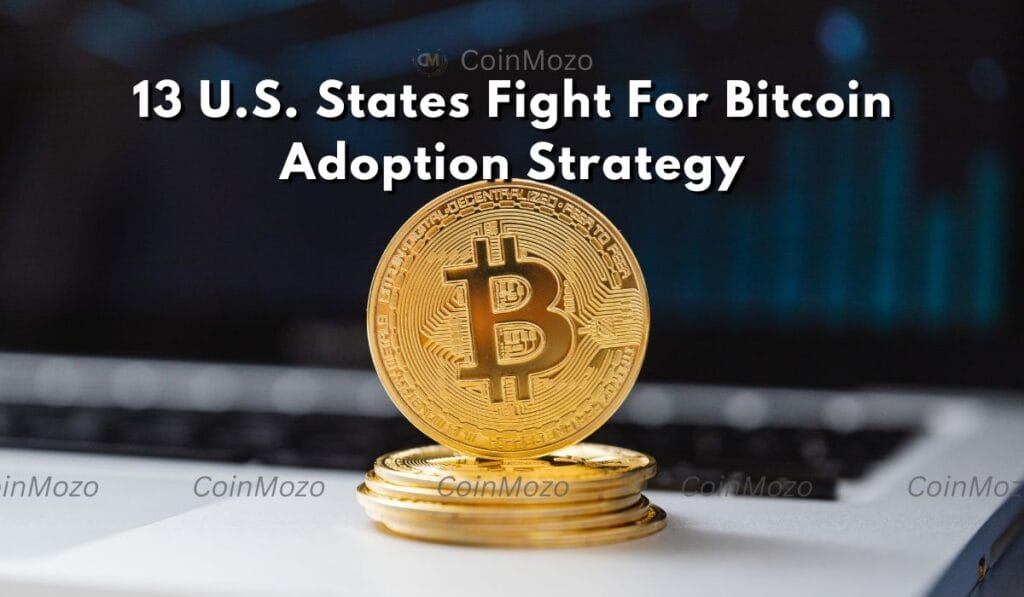 Bitcoin Adoption Strategy: 13 U.S. States Fight For Global Transformation 1 Bitcoin adoption strategy